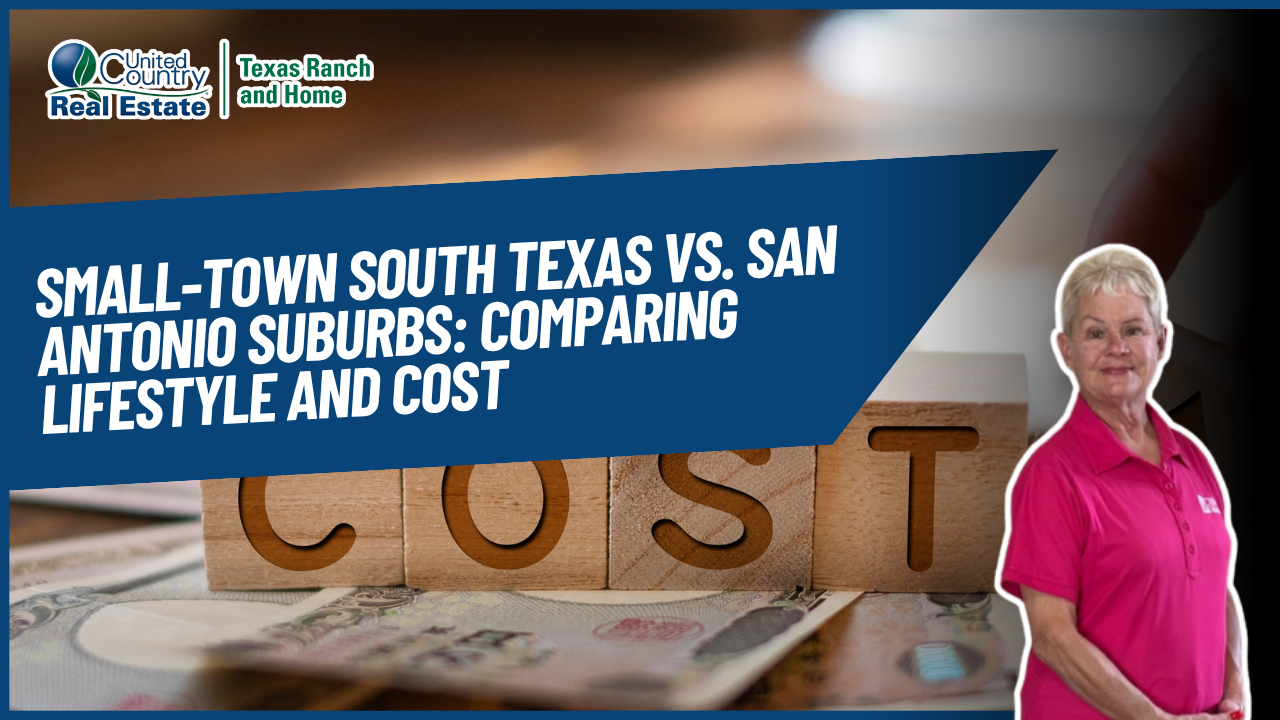 Small-Town South Texas vs. San Antonio Suburbs: Comparing Lifestyle and Cost